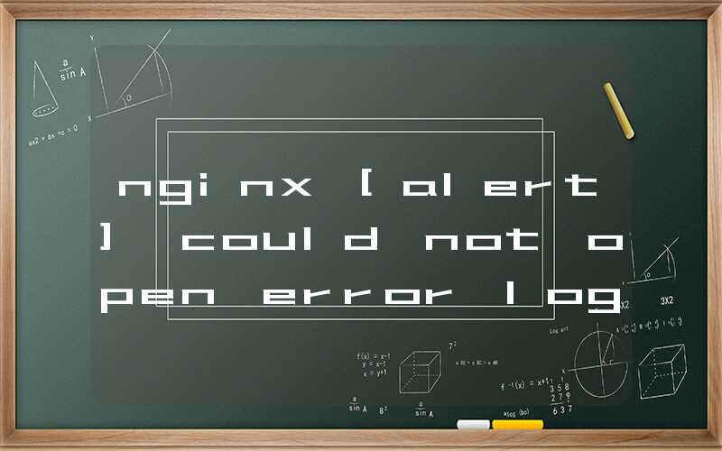 nginx [alert] could not open error log file: open()